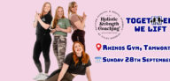 Holistic Strength Coaching and Together We Lift